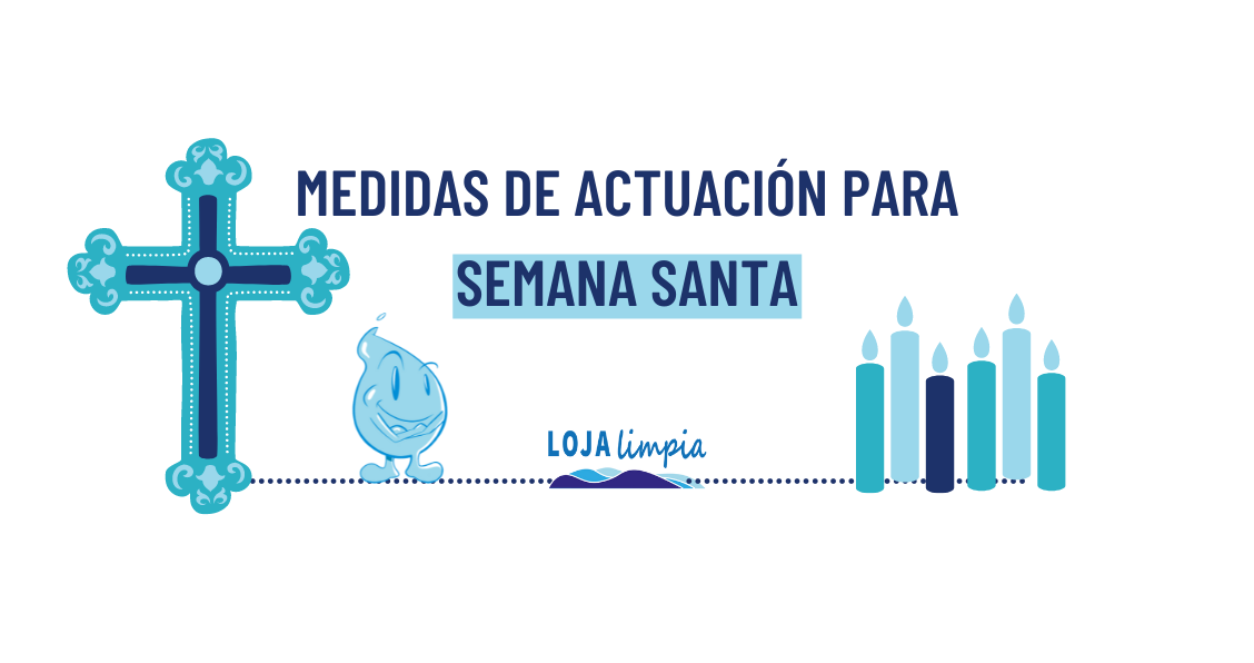 Lee más sobre el artículo Medidas de actuación para Semana Santa